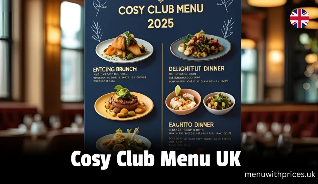 Cosy Club Menu UK